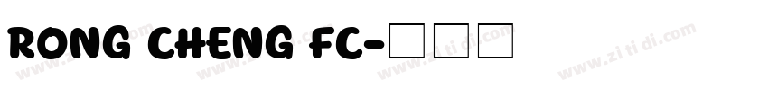RONG CHENG FC字体转换